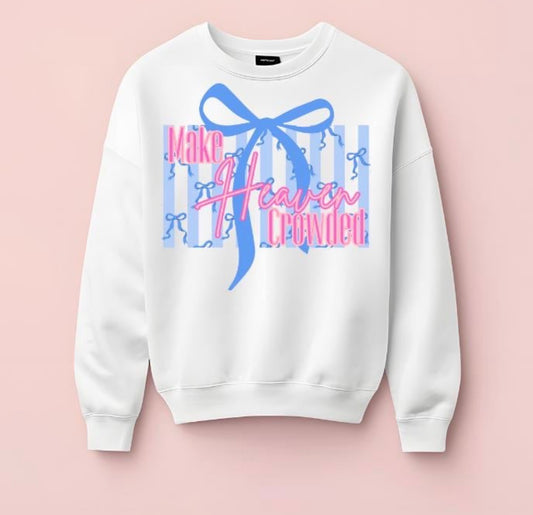 Make Heaven Crowded Crewneck