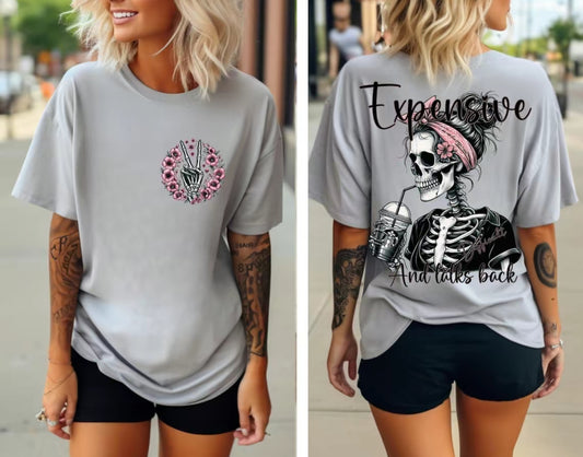 Expensive and Talks Back Tee